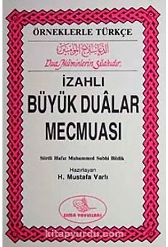 Örneklerle ızahlı Dua Mecmuası