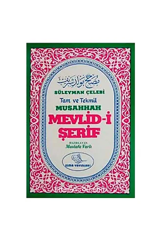 Tam ve Tekmil Musahhah Mevlid-i Şerif (Eski ve Yeni)